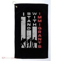 Immigrants Human Rights And I Stand With Immigrants Golf Towel thumb 0