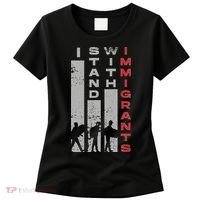Immigrants Human Rights And I Stand With Immigrants Women's T-Shirt thumb 0