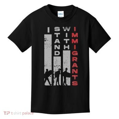 Immigrants Human Rights And I Stand With Immigrants Kids T-Shirt