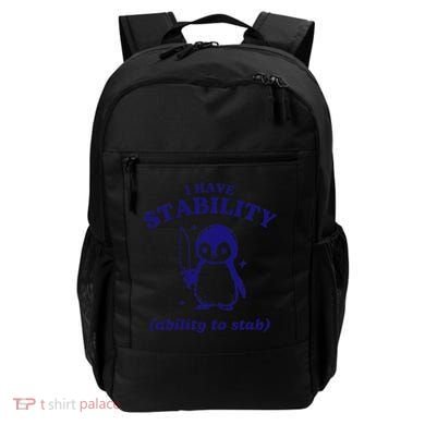 I Have Stability Ability To Stab Funny Penguin Backpack