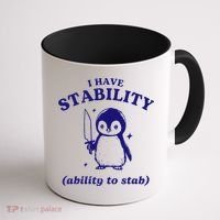 I Have Stability Ability To Stab Funny Penguin Coffee Mug thumb 1