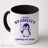 I Have Stability Ability To Stab Funny Penguin Coffee Mug thumb 0