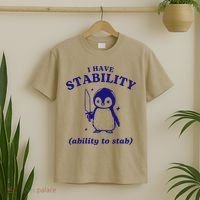 I Have Stability Ability To Stab Funny Penguin T-Shirt thumb 2