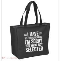 I Have Selective Hearing You WerenT Selected Tote Bag thumb 2