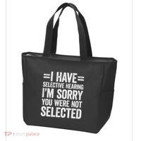 I Have Selective Hearing You WerenT Selected Tote Bag thumb 3
