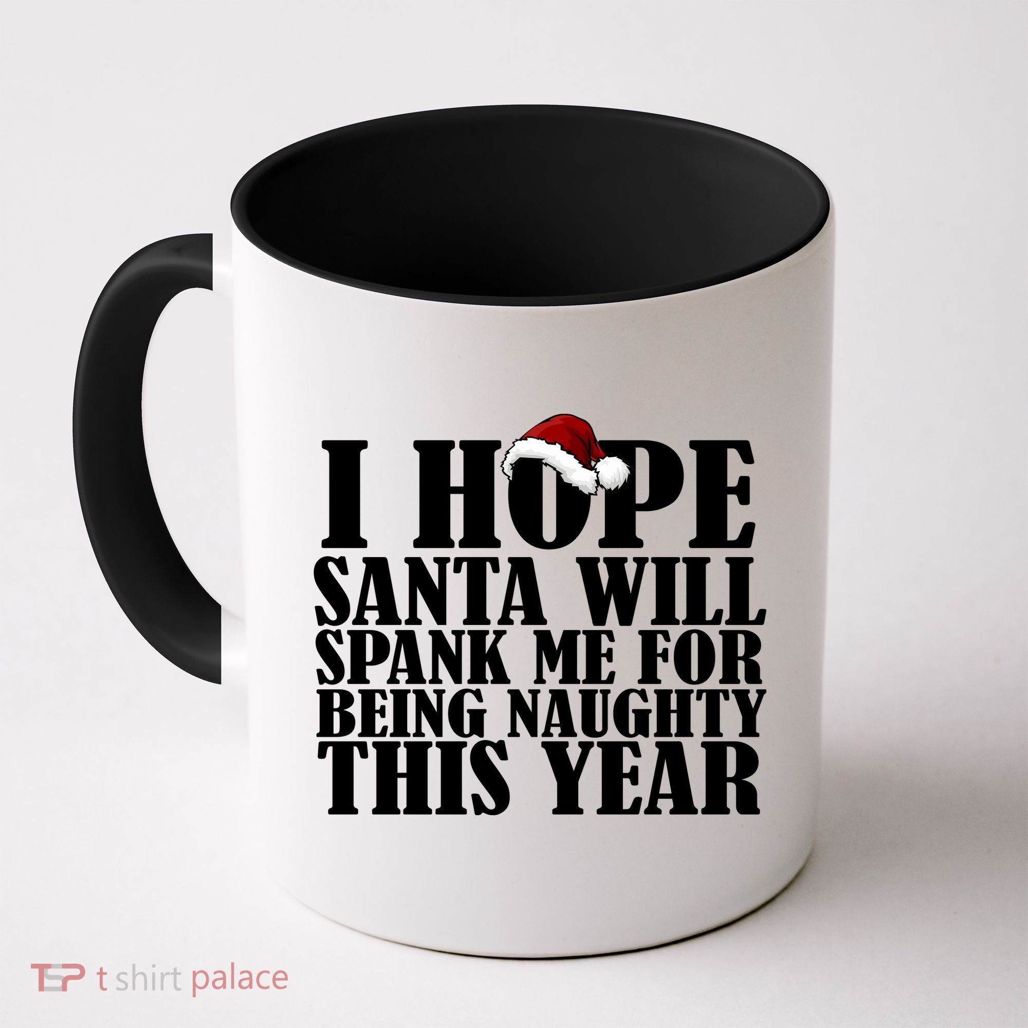 I Hope Santa Will Spank Me For Being Naughty This Year Coffee Mug