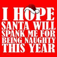I Hope Santa Will Spank Me For Being Naughty This Year Mousepad thumb 1