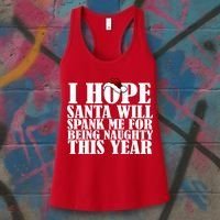 I Hope Santa Will Spank Me For Being Naughty This Year Women's Tank Top thumb 3
