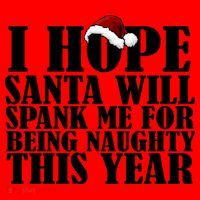 I Hope Santa Will Spank Me For Being Naughty This Year Santa Hat thumb 1