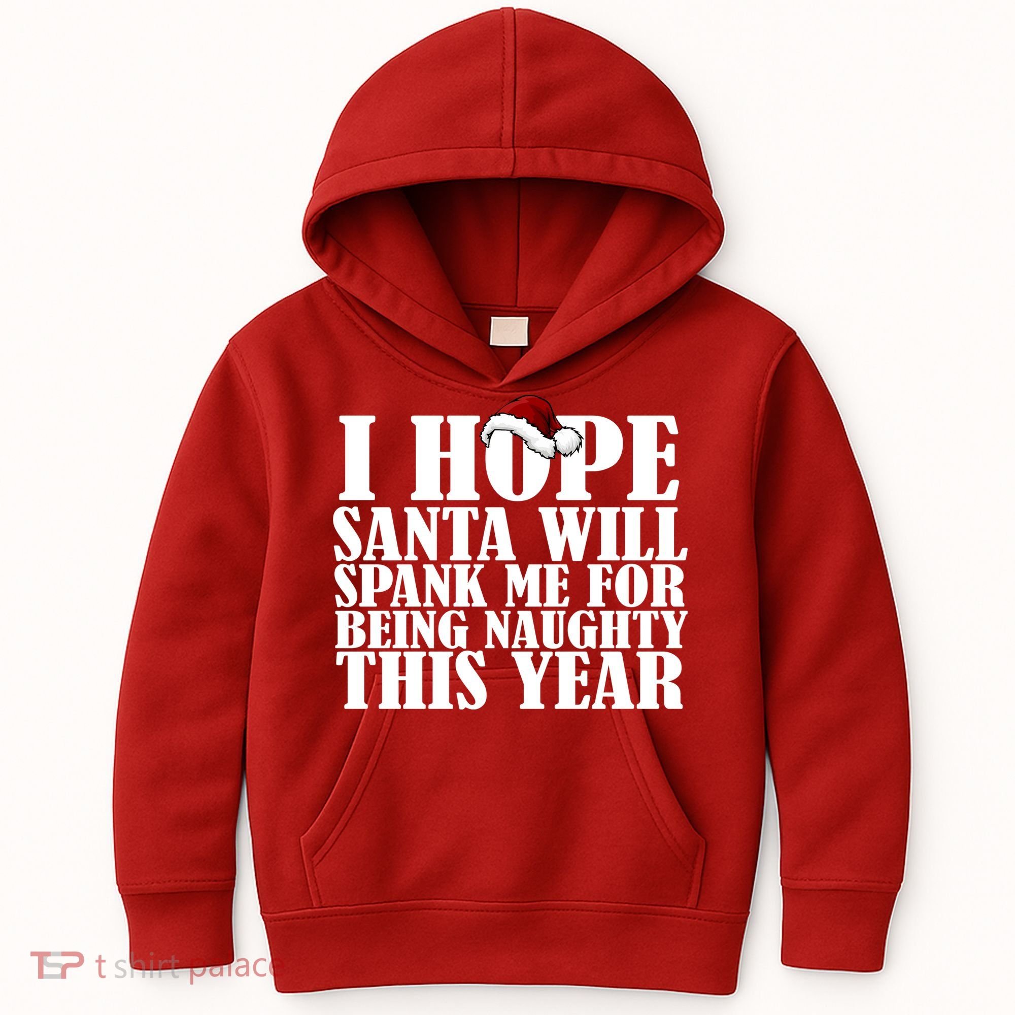 I Hope Santa Will Spank Me For Being Naughty This Year Kids Hoodie