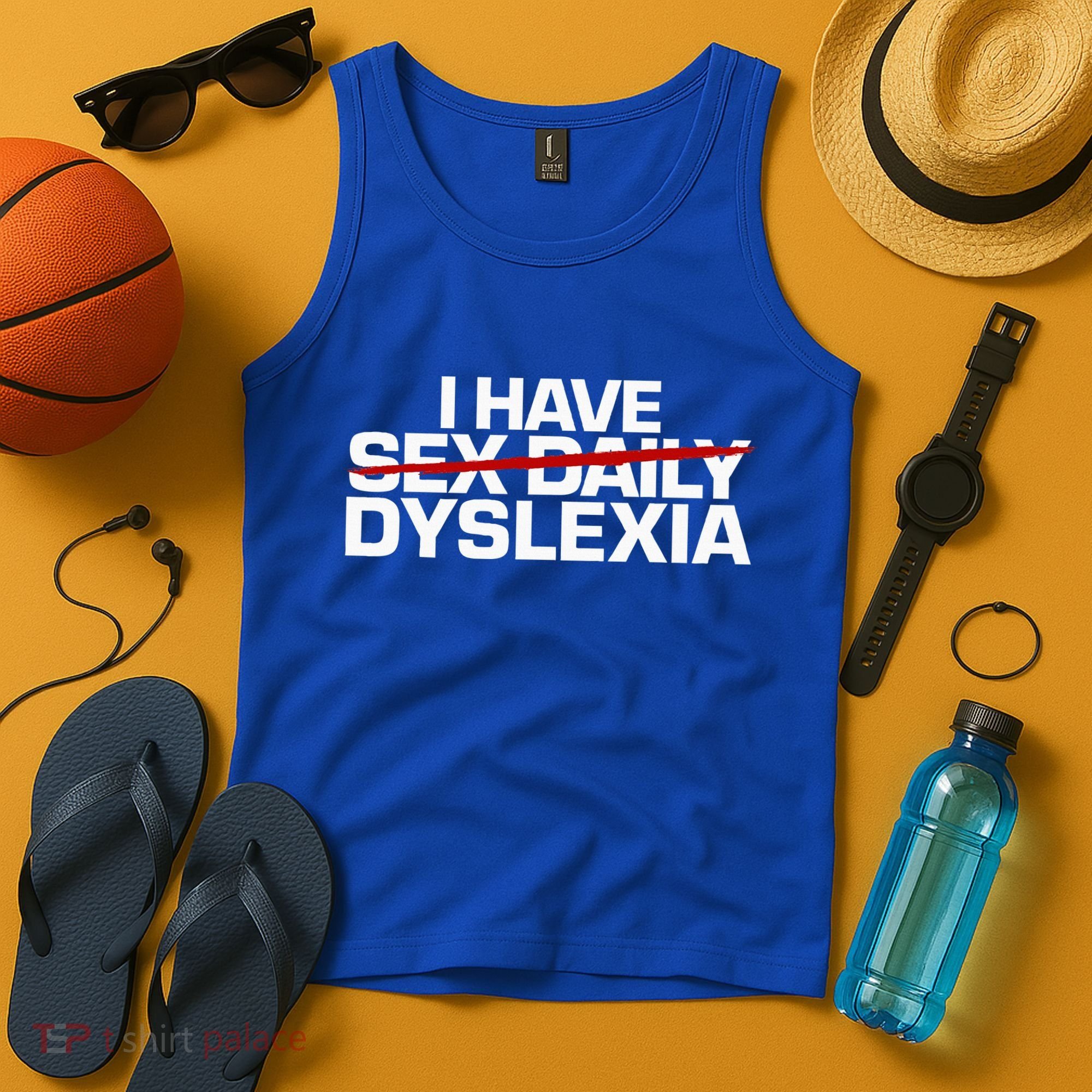 I Have Sex Daily Funny Dyslexia Tank Top