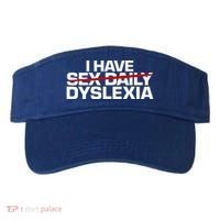 I Have Sex Daily Funny Dyslexia Visor thumb 0