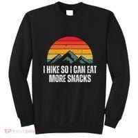I Hike So I Can Eat More Snacks As A Funny Hiking Sweatshirt thumb 0