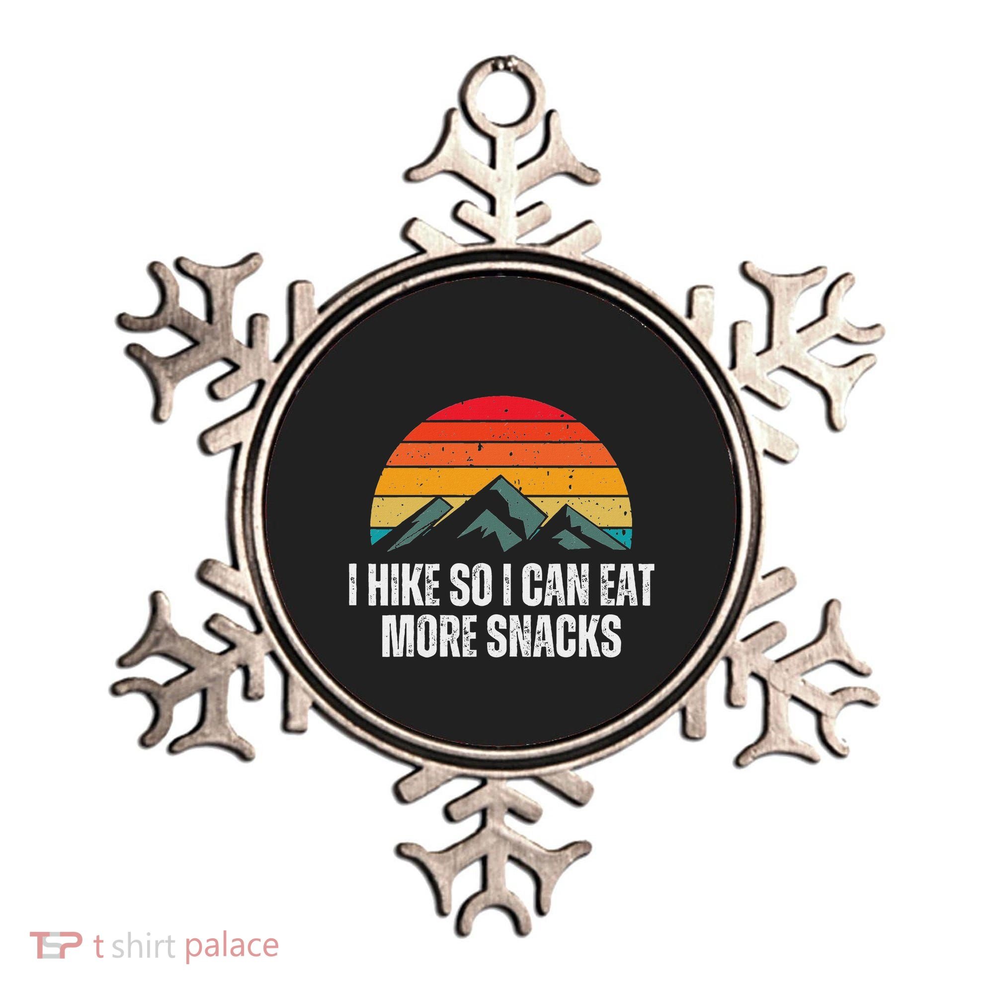 I Hike So I Can Eat More Snacks As A Funny Hiking Ornament