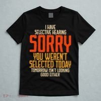 I Have Selective Hearing You Weren't Selected Vintage Funny T-Shirt thumb 5