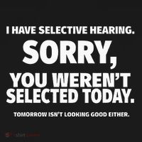 I Have Selective Hearing You WerenT Selected Apron thumb 3
