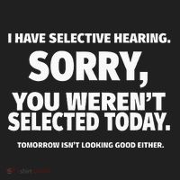 I Have Selective Hearing You WerenT Selected Hat thumb 2