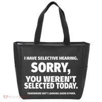 I Have Selective Hearing You WerenT Selected Tote Bag thumb 0