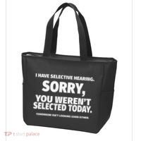 I Have Selective Hearing You WerenT Selected Tote Bag thumb 3