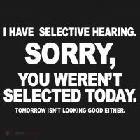 I Have Selective Hearing You Werent Selected Today Funny Ornament thumb 1
