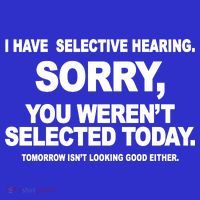 I Have Selective Hearing You Werent Selected Today Funny Mousepad thumb 1