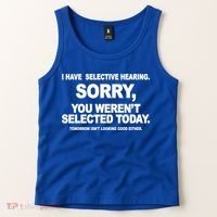 I Have Selective Hearing You Werent Selected Today Funny Tank Top thumb 2