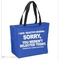 I Have Selective Hearing You Werent Selected Today Funny Tote Bag thumb 2