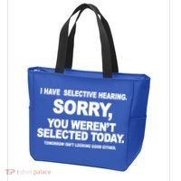 I Have Selective Hearing You Werent Selected Today Funny Tote Bag thumb 3