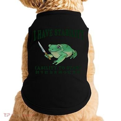 I Have Stability Ability To Stab Funny Frog Doggie Tank