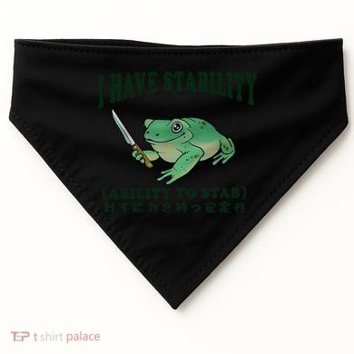 I Have Stability Ability To Stab Funny Frog USA-Made Doggie Bandana