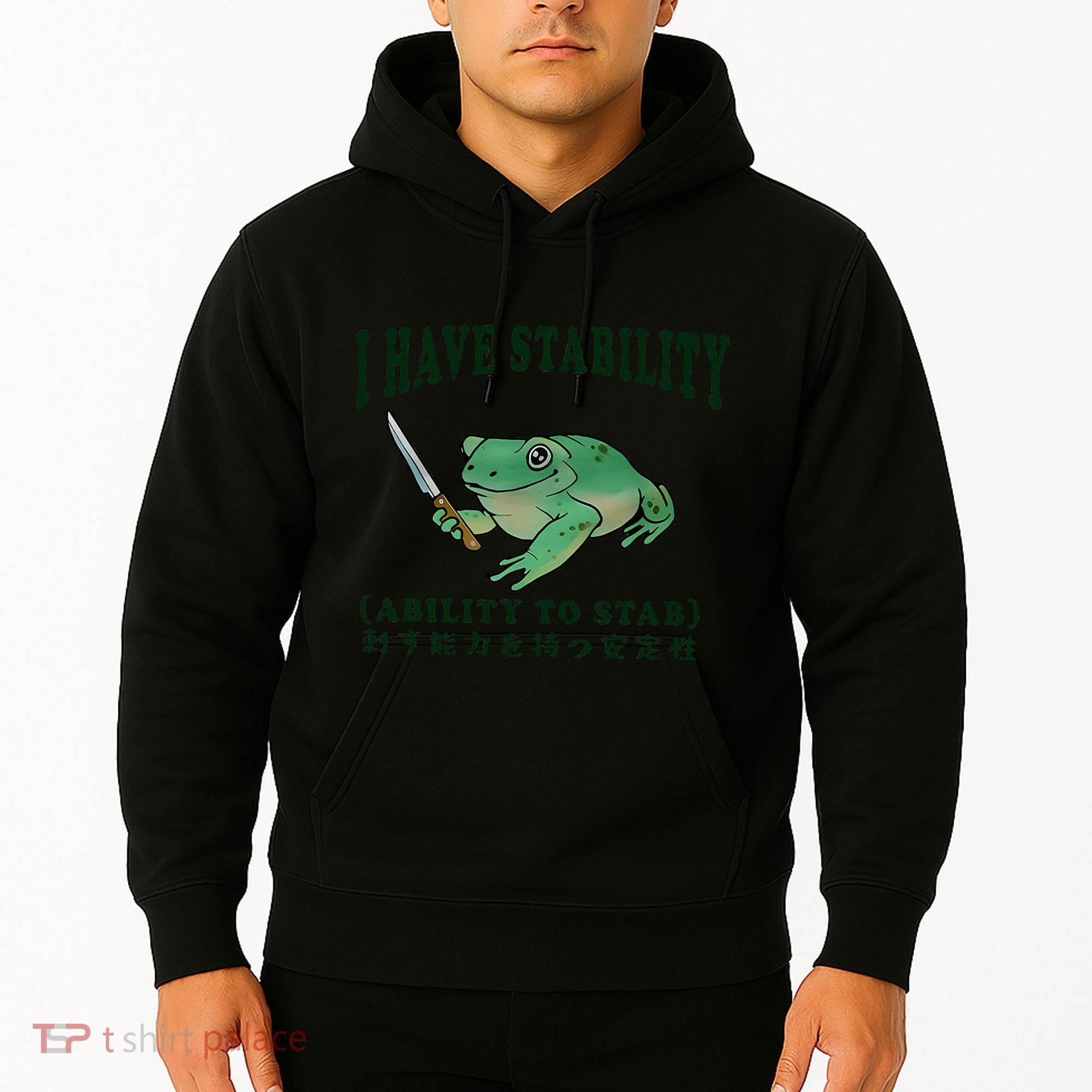I Have Stability Ability To Stab Funny Frog Hoodie
