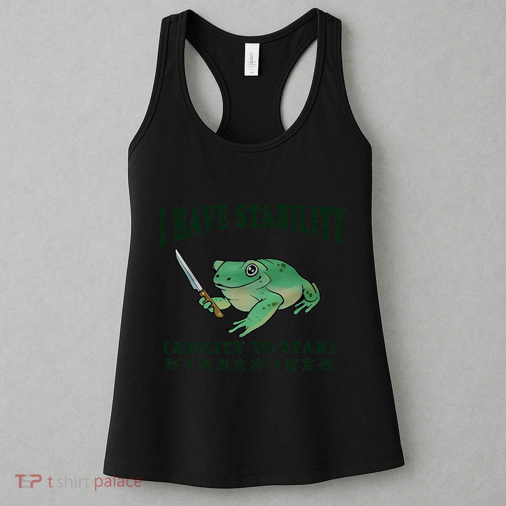 I Have Stability Ability To Stab Funny Frog Women's Tank Top