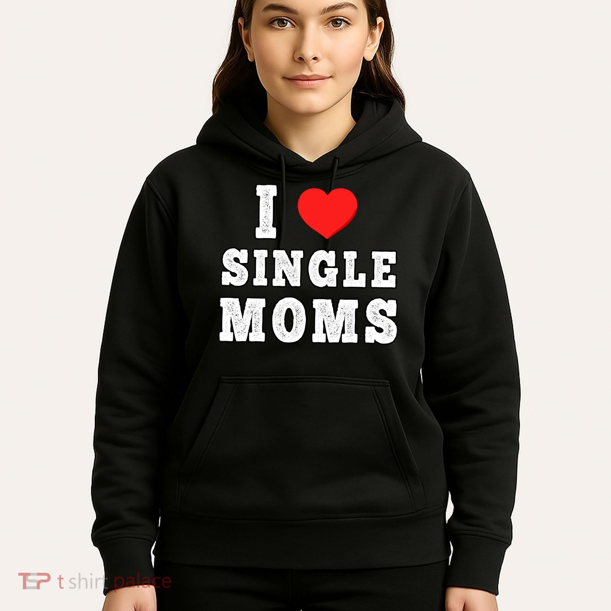 I Heart Single Moms Funny I Love Single Mommy Hoodie