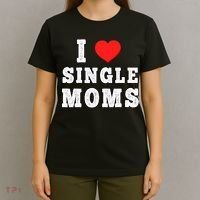 I Heart Single Moms Funny I Love Single Mommy T-Shirt thumb 4