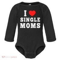 I Heart Single Moms Funny I Love Single Mommy Baby Long Sleeve Bodysuit thumb 0