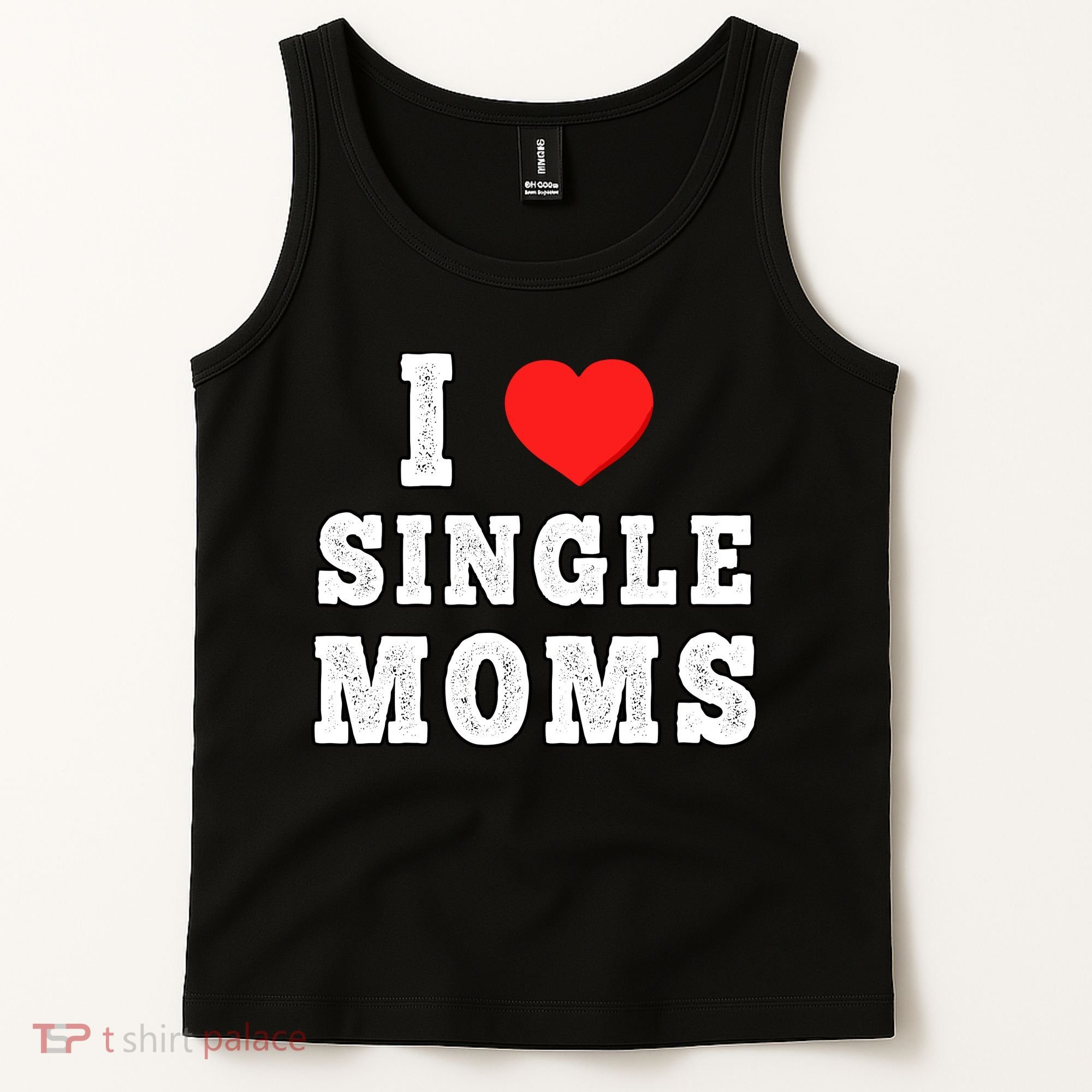 I Heart Single Moms Funny I Love Single Mommy Tank Top