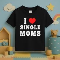 I Heart Single Moms Funny I Love Single Mommy Toddler T-Shirt thumb 3