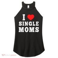 I Heart Single Moms Funny I Love Single Mommy Women's Perfect Tri Rocker Tank thumb 0
