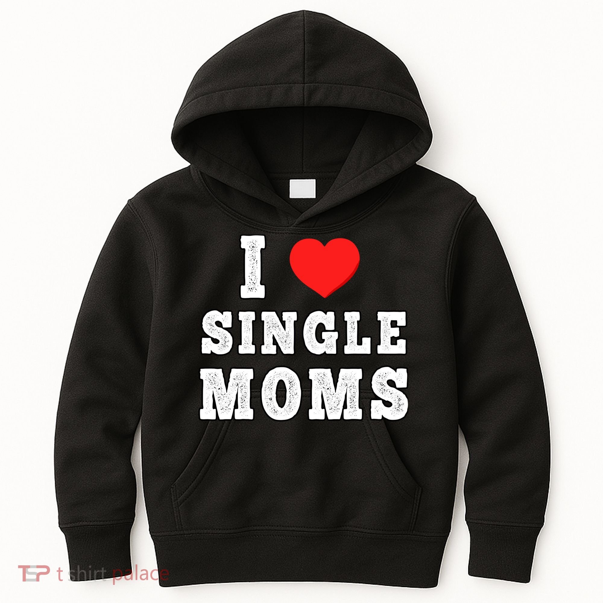 I Heart Single Moms Funny I Love Single Mommy Kids Hoodie