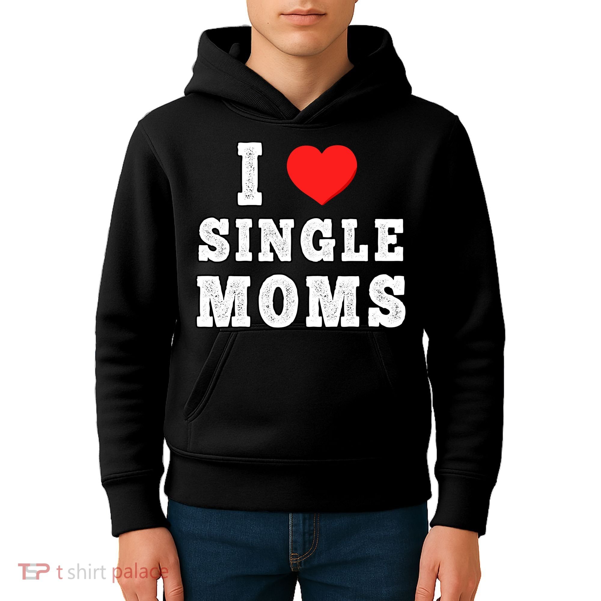 I Heart Single Moms Funny I Love Single Mommy Kids Hoodie
