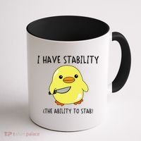 I Have Stability Ability To Stab Funny Meme Sayings Coffee Mug thumb 1