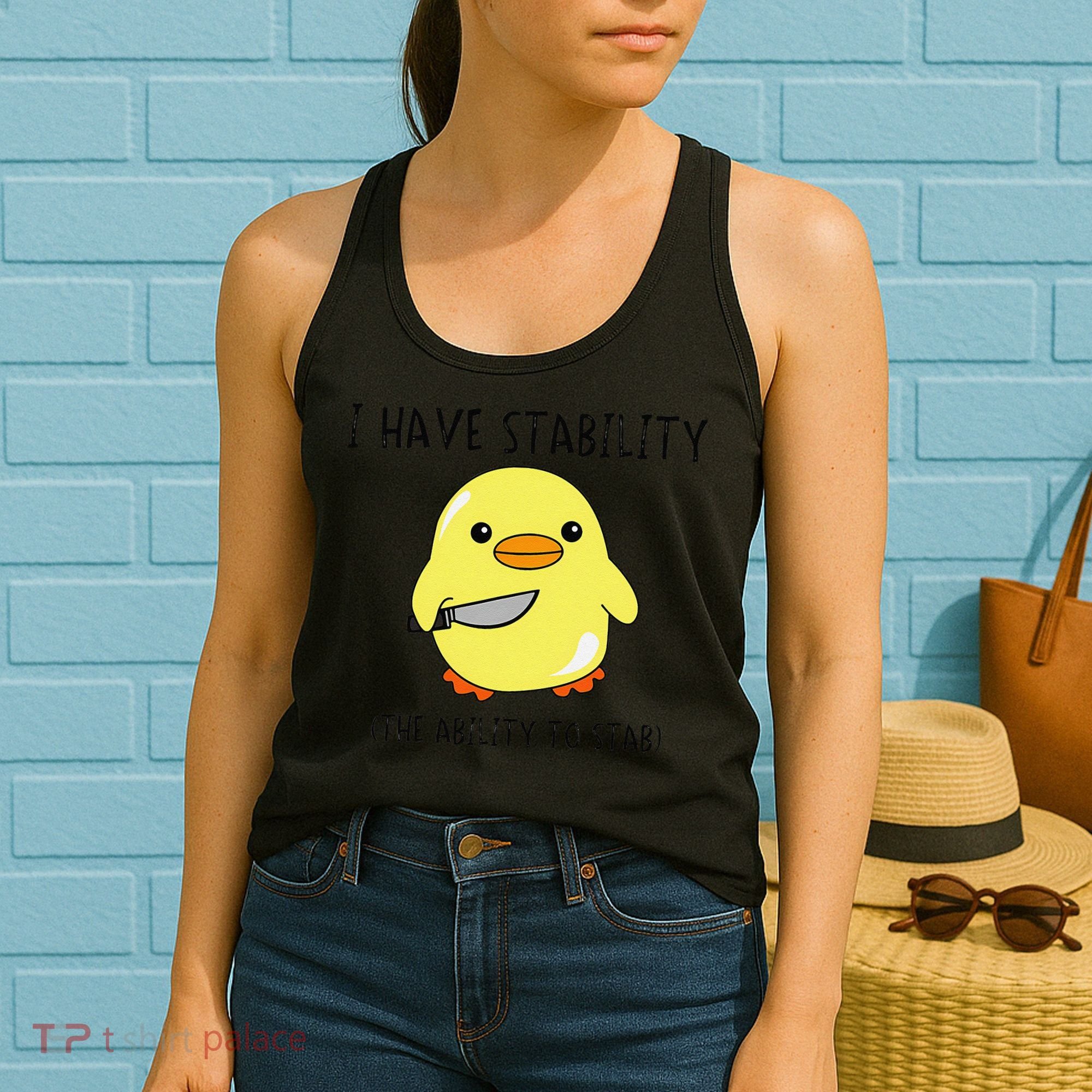 I Have Stability Ability To Stab Funny Meme Sayings Women's Tank Top