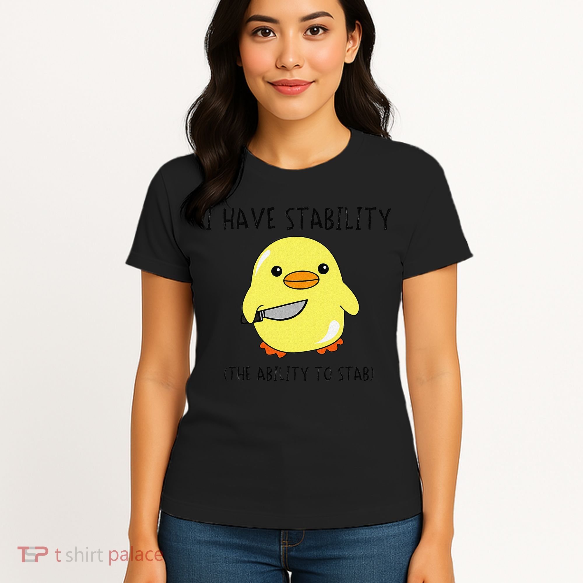 I Have Stability Ability To Stab Funny Meme Sayings Women's T-Shirt