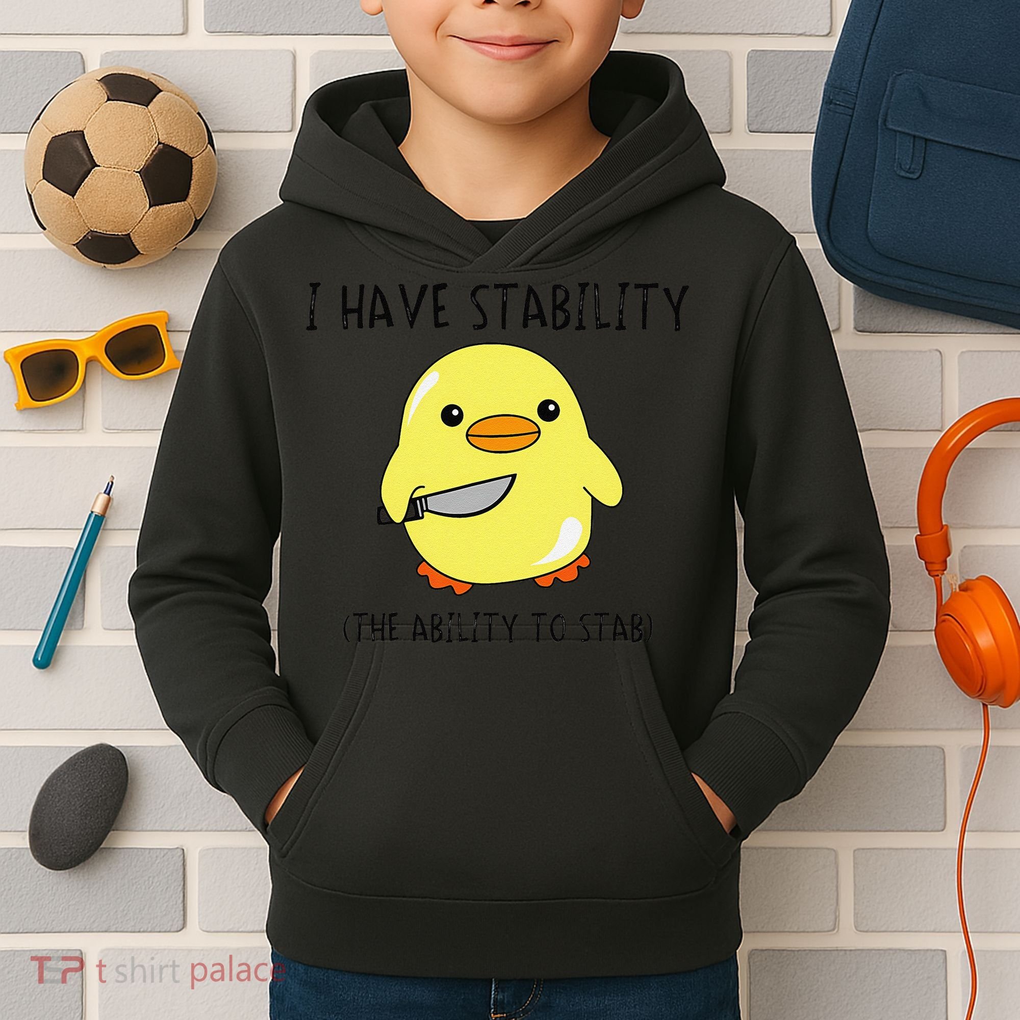 I Have Stability Ability To Stab Funny Meme Sayings Kids Hoodie