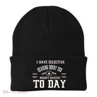 I Have Selective Hearing Sorry You Werent Selected Today Beanie thumb 0