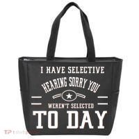 I Have Selective Hearing Sorry You Werent Selected Today Tote Bag thumb 0