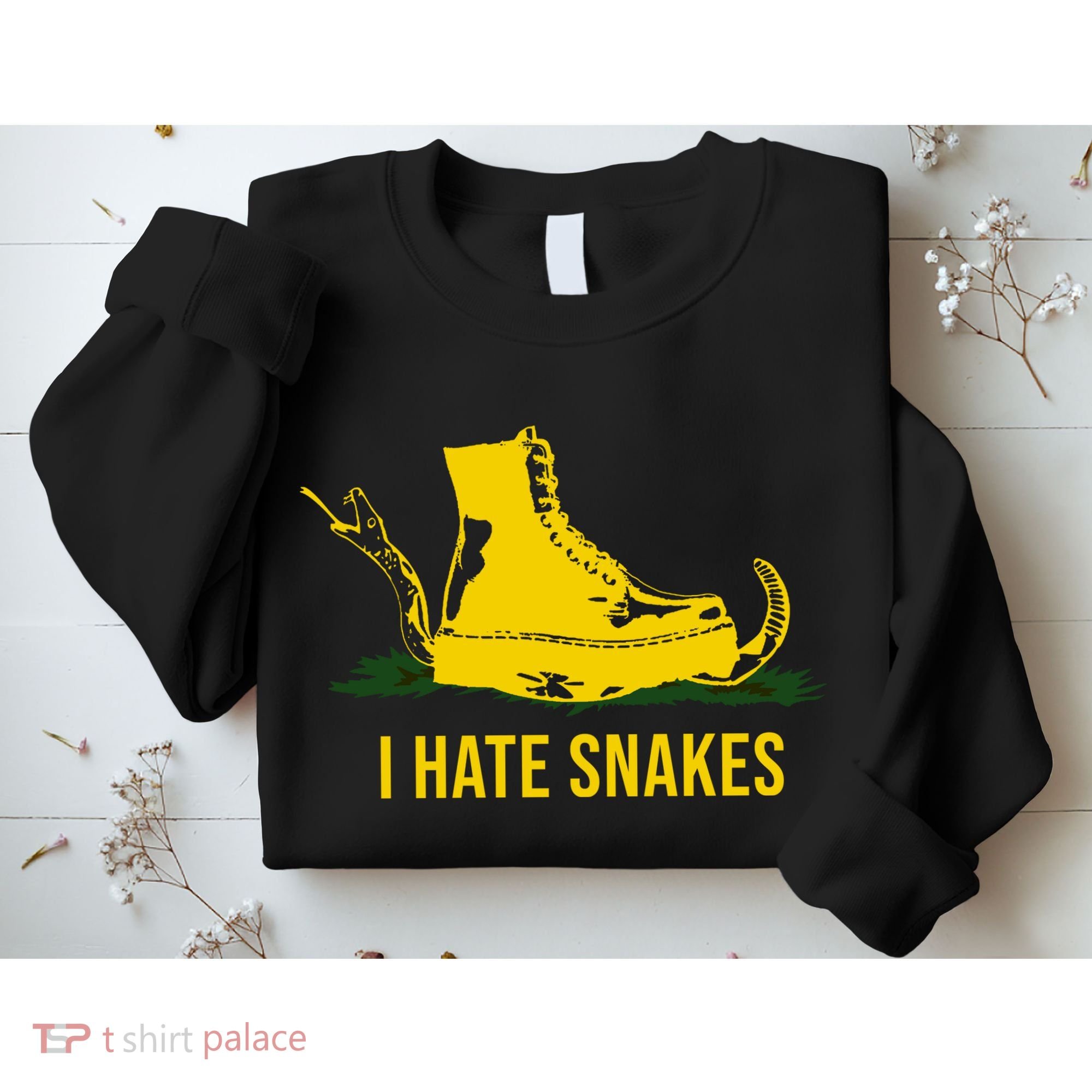 I Hate Snakes Don't Thread On Me Flag Sweatshirt