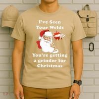 I Have Seen Your Welds You Are Getting A Grinder For Christmas T-Shirt thumb 6
