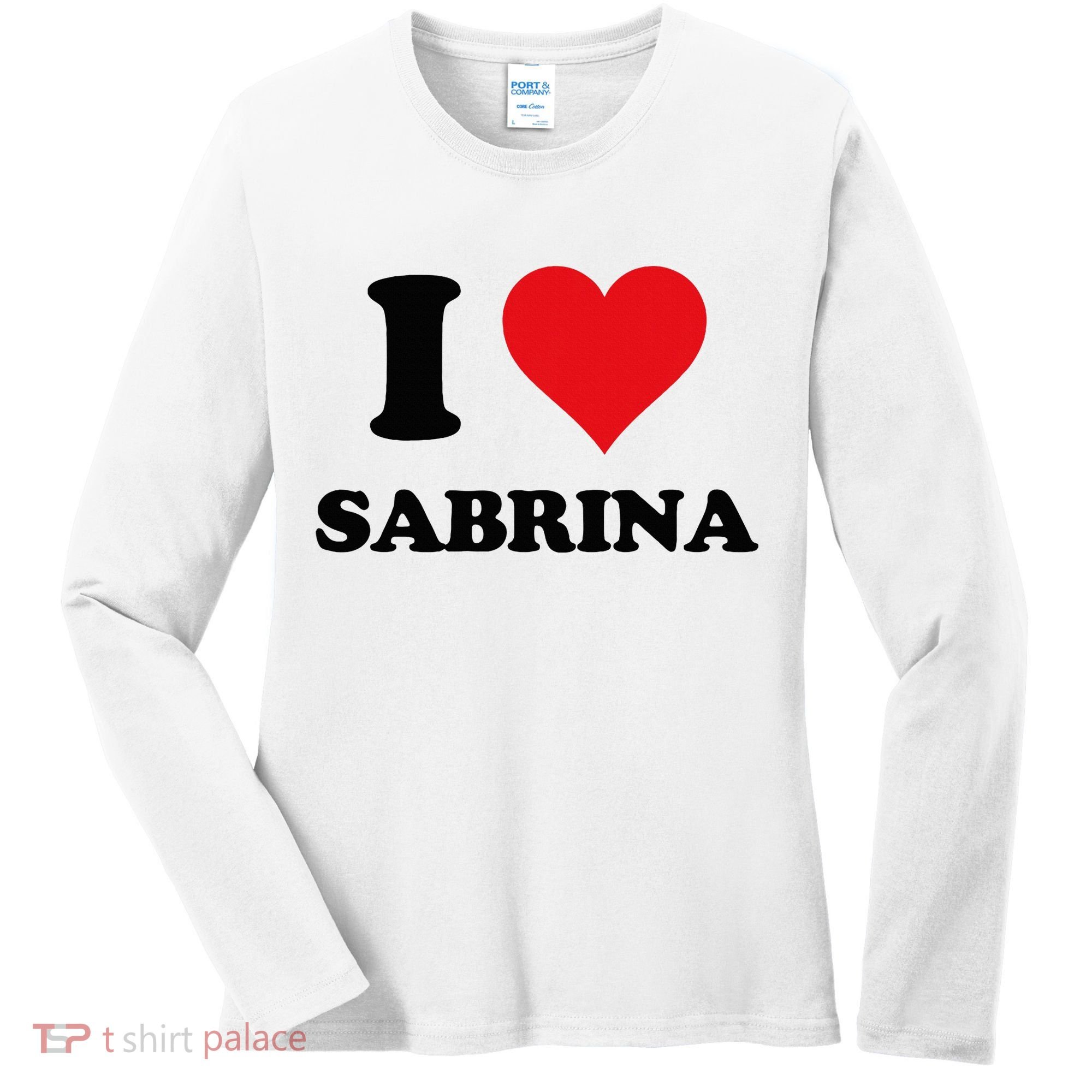 I Heart Sabrina First Name I Love Personalized Stuff Women's Long Sleeve Shirt