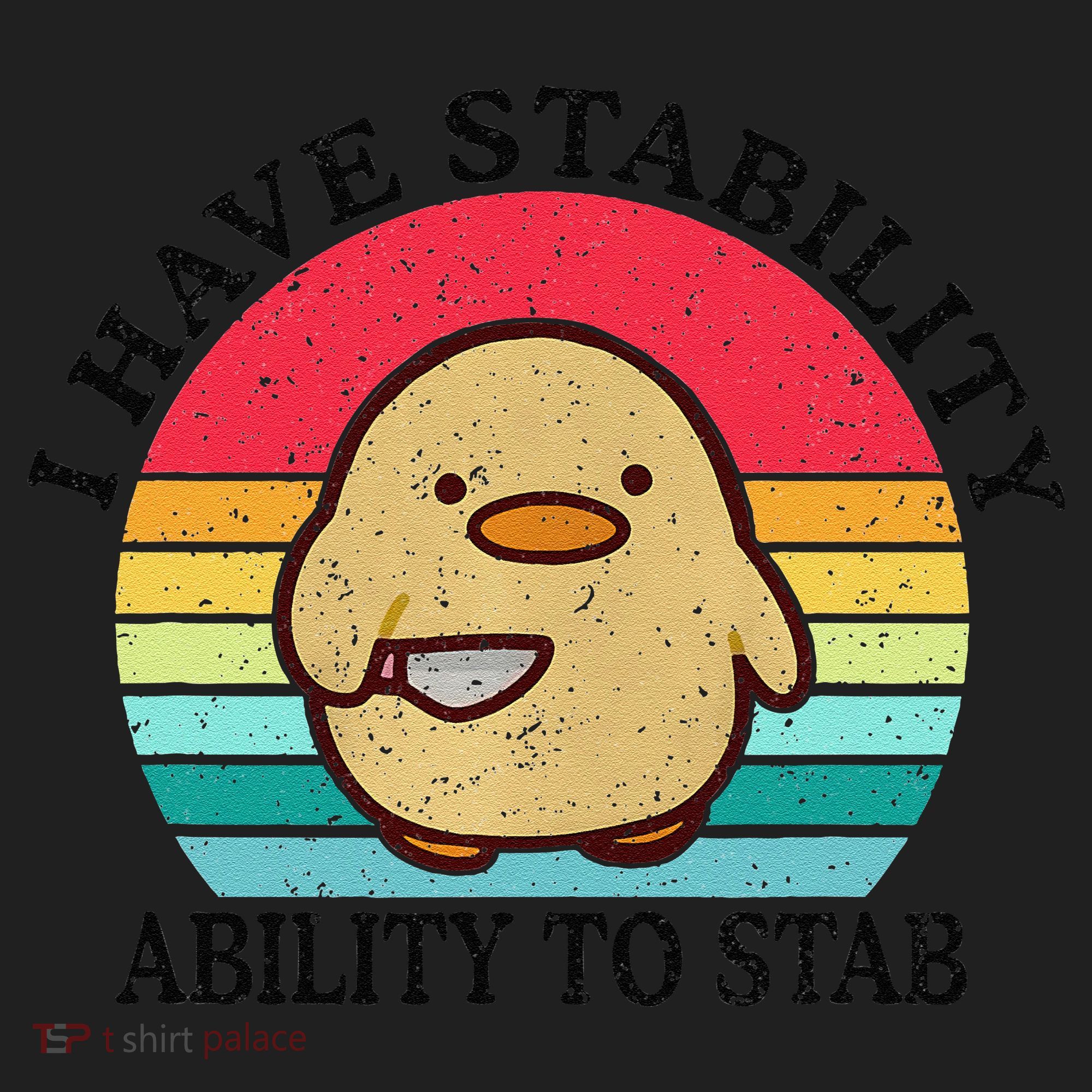 I Have Stability Ability To Stab Meme Funny Duck Retro Women's Sweatshirt
